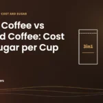 Caffeine Brothers featured image: 3-in-1 Coffee vs Brewed Coffee: Cost and Sugar per Cup, with a line drawing of a sachet and a coffee cup