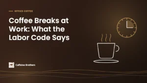 Caffeine Brothers featured image: Coffee Breaks at Work: What the Labor Code Says, with a clock showing a 15-minute break and a steaming coffee cup