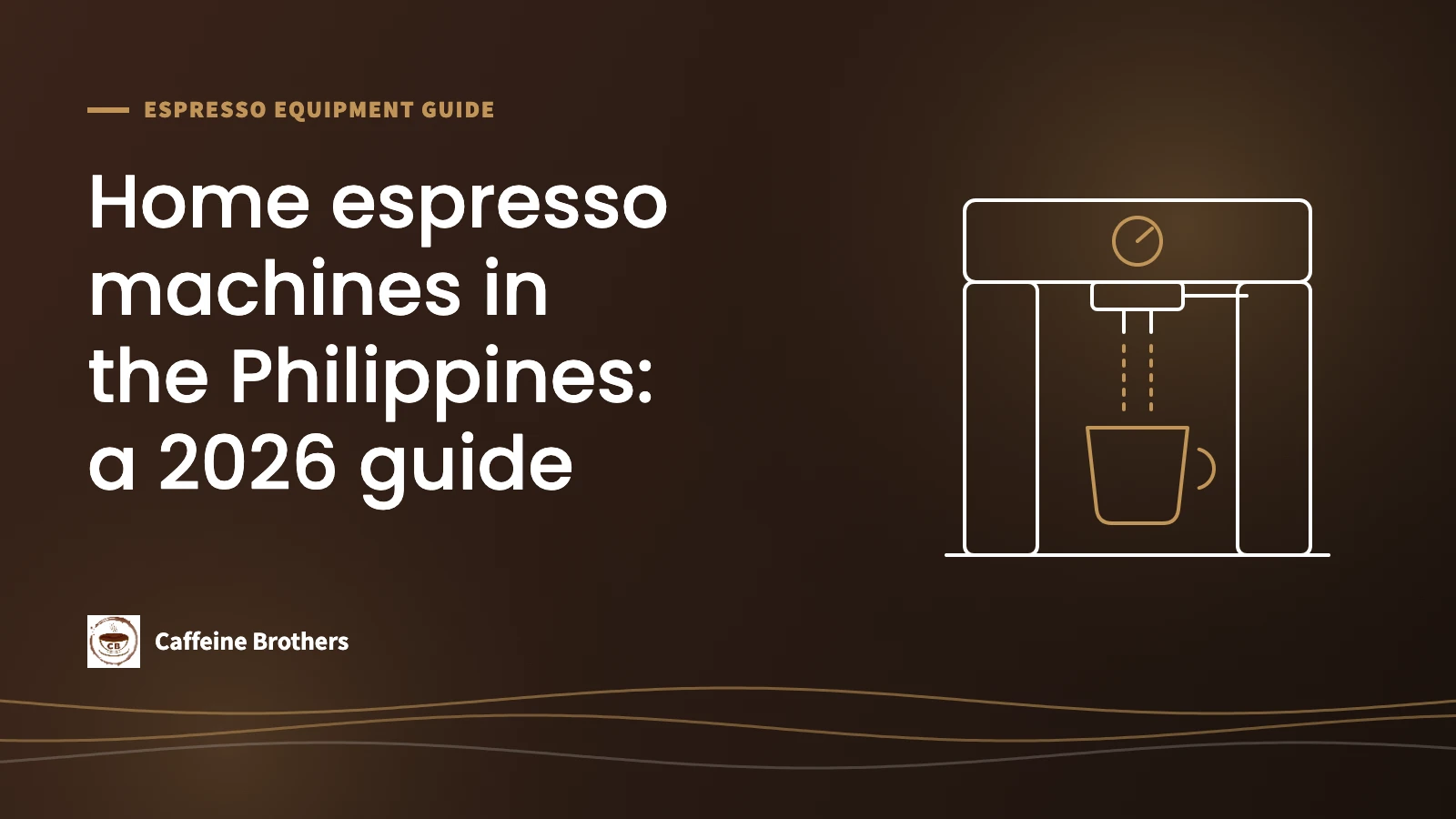 Line drawing of a home espresso machine pouring into a cup, with the title Home espresso machines in the Philippines: a 2026 guide